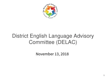 District English Language Advisory  Committee (DELAC)  November 13, 2018  1  2  2  Grounding
