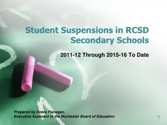 Secondary Schools  2011-12 Through 2015-16 To Date  Prepared by Debra Flanagan,  Executive