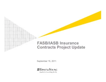 FASB/IASB Insurance  Contracts Project Update  September 15, 2011  Antitrust Notice  The
