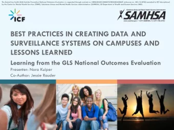 SURVEILLANCE SYSTEMS ON CAMPUSES AND  LESSONS LEARNED  Learning from the GLS National Outcomes