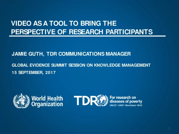 video as a tool to bring the perspective of research