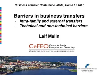 Barriers in business transfers  Intra-family and external transfers  -  Technical and non-technical