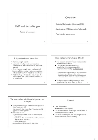 Overview  Realistic Mathematics Education (RME)  RME and its challenges  Shortcomings RME