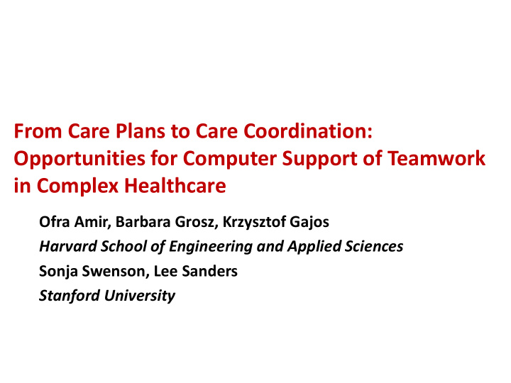 from care plans to care coordination opportunities for