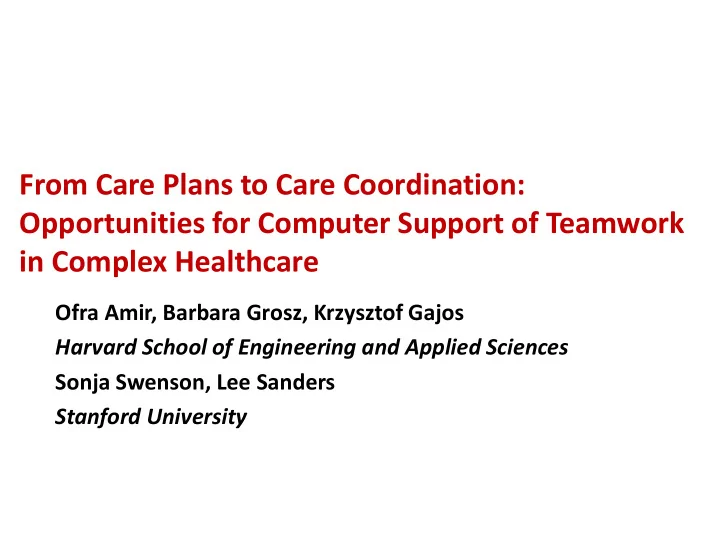 from care plans to care coordination opportunities for