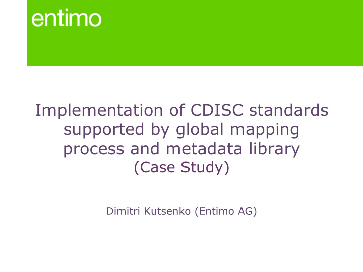 implementation of cdisc standards supported by global