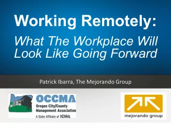Working Remotely:  What The Workplace Will  Look Like Going Forward  Patrick Ibarra, The Mejorando