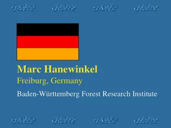 Marc Hanewinkel  Marc Hanewinkel  Freiburg, Germany  Freiburg, Germany  Baden-Wrttemberg Forest