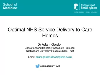 Homes  Dr Adam Gordon  Consultant and Honorary Associate Professor  Nottingham University Hospitals