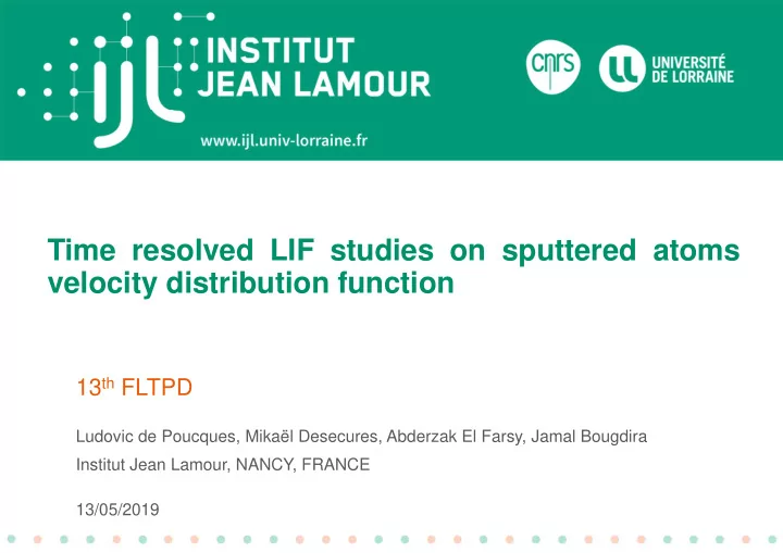 time resolved lif studies on sputtered atoms velocity