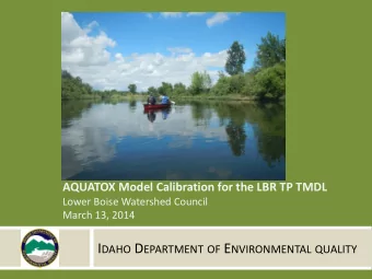 I DAHO D EPARTMENT OF E NVIRONMENTAL QUALITY DEQ R ESPECTFULLY R EQUESTS   The LBWC vote to