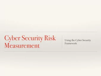 Cyber Security Risk  Using the Cyber Security  Measurement  Framework  Cyber Security Framework