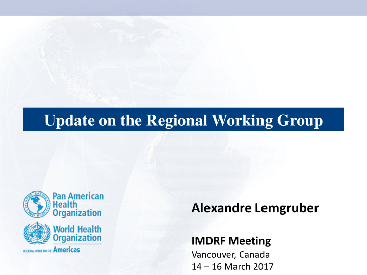 update on the regional working group