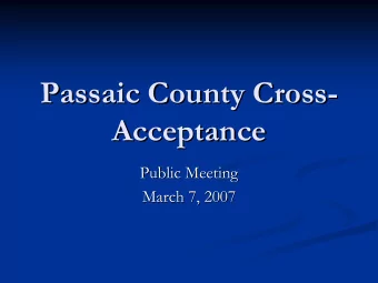 Passaic County Cross-  -  Passaic County Cross  Acceptance  Acceptance  Public Meeting  Public