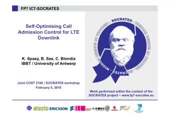 Self-Optimising Call  Admission Control for LTE  Downlink  K. Spaey, B. Sas, C. Blondia  IBBT /