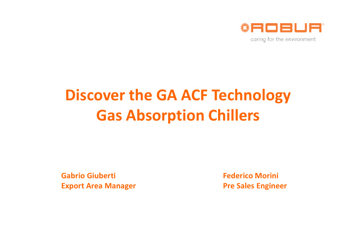 discover the ga acf technology gas absorption chillers
