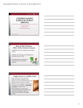 UNDERSTANDING  ETHICS IN PUBLIC  SERVICE  Chapter 42.52 RCW  WAC 292-110  BPPM/Executive Policies