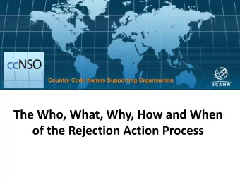 of the Rejection Action Process  Empowered Community  GNSO  GAC  GNSO  ccNSO  ASO  ALAC  Decisional