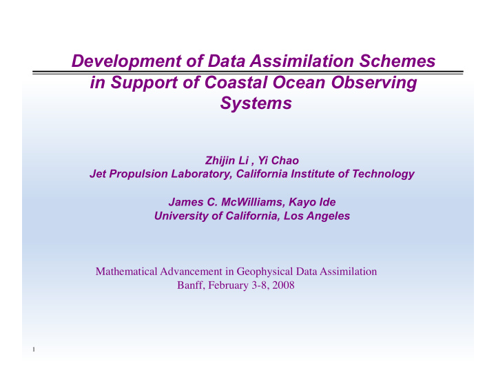 development of data assimilation schemes in support of