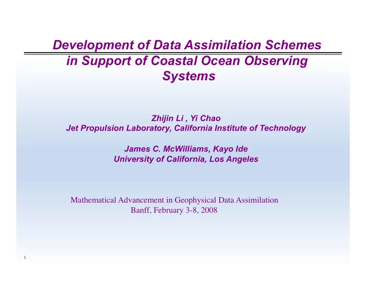 development of data assimilation schemes in support of