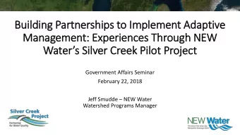 Building P  Partner  erships t  to Implem  emen  ent A  Adaptive  e  Managem  emen  ent: E  Exper