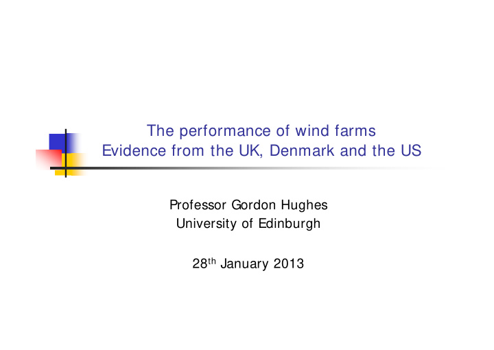 the performance of wind farms evidence from the uk