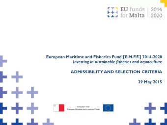 29 May 2015  ADMISSIBILITY AND SELECTION CRITERIA  PART 1: FUND OVERVIEW AND ADMISSIBILITY CRITERIA