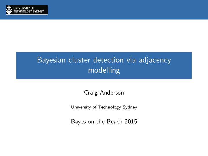 bayesian cluster detection via adjacency modelling