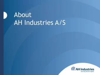 About  AH Industries A/S  Company Structure  Manufacturing  Engineered  Engineering  Solutions  CI