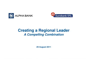 Creating a Regional Leader  A Compelling Combination  29 August 2011  1  Disclaimer  This
