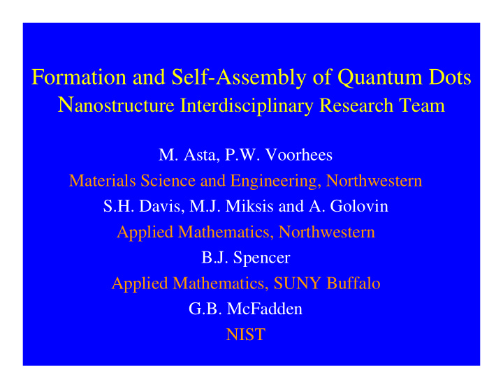 formation and self assembly of quantum dots
