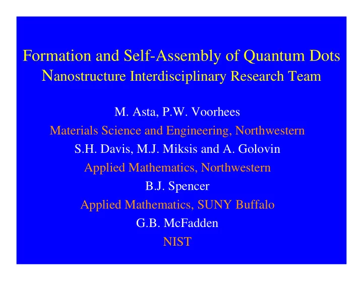 formation and self assembly of quantum dots