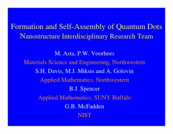 Formation and Self-Assembly of Quantum Dots N anostructure Interdisciplinary Research Team  M.