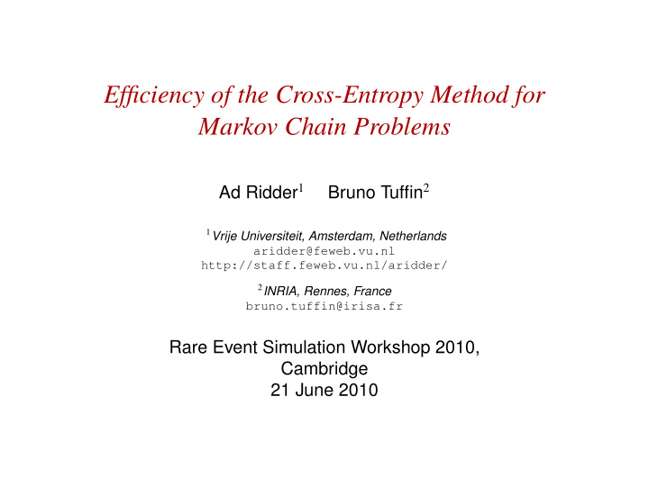 efficiency of the cross entropy method for markov chain