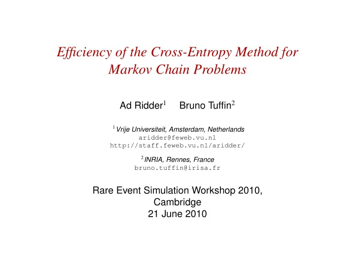 efficiency of the cross entropy method for markov chain