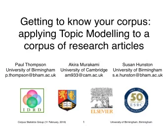 Getting to know your corpus:  applying Topic Modelling to a  corpus of research articles  Paul