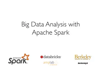 Big Data Analysis with  Apache Spark  UC#BERKELEY  This Lecture  Course Objectives and
