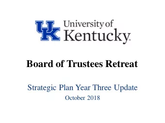 Board of Trustees Retreat  Strategic Plan Year Three Update  October 2018  Undergraduate Student