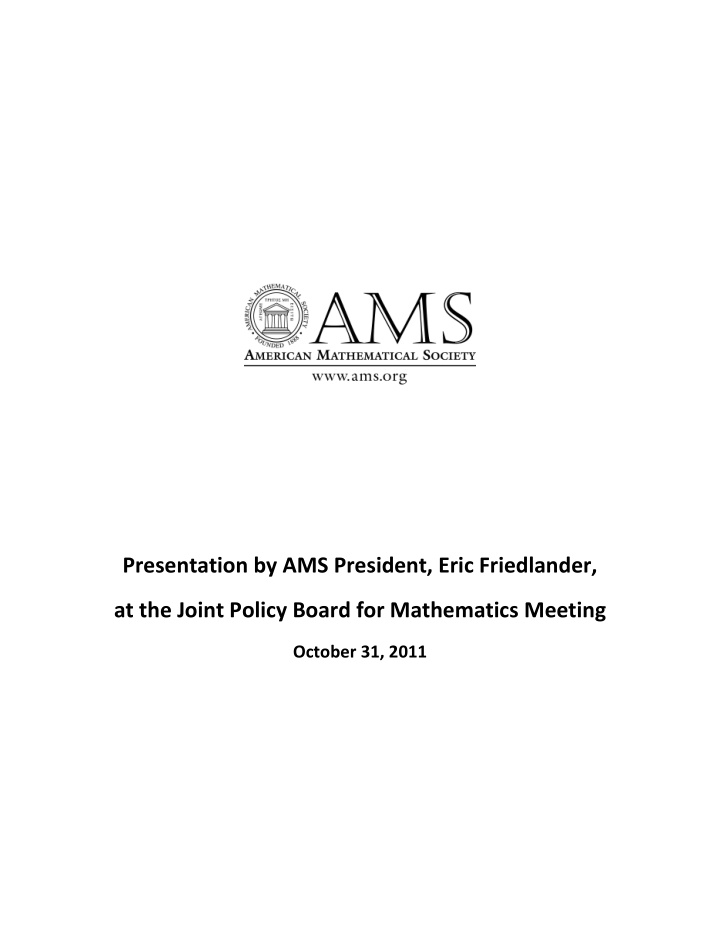 presentation by ams president eric friedlander at the