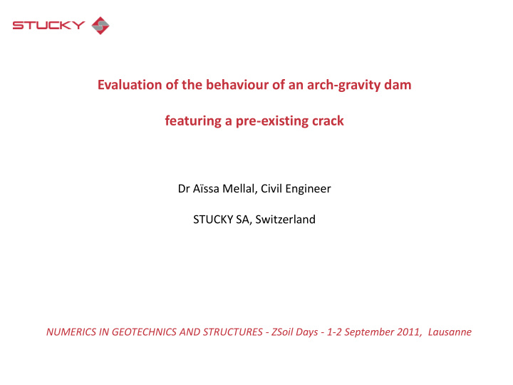 evaluation of the behaviour of an arch gravity dam