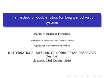 The method of double ratios for long period visual  systems  Rafael Hern  andez Heredero
