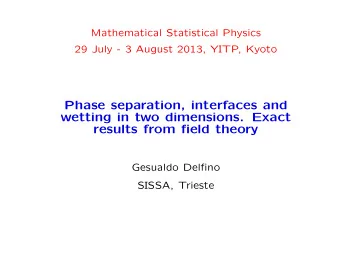 Phase separation, interfaces and  wetting in two dimensions. Exact  results from field theory
