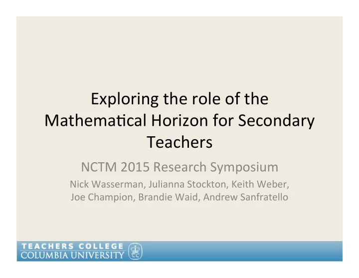 exploring the role of the mathema2cal horizon for