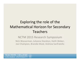 Exploring  the  role  of  the    Mathema2cal  Horizon  for  Secondary