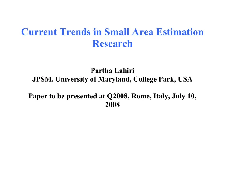 current trends in small area estimation research