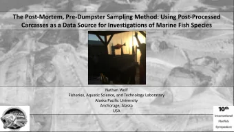 The Post-Mortem, Pre-Dumpster Sampling Method: Using Post-Processed  Carcasses as a Data Source for