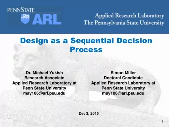Process  Dr. Michael Yukish  Simon Miller  Research Associate  Doctoral Candidate  Applied Research