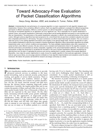 P  leaving only 32 ns to classify a packet. This daunting task ACKET classification enables network