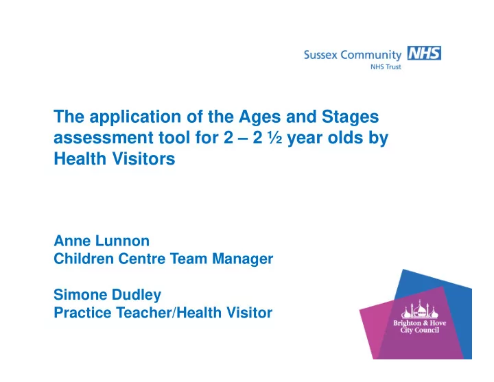 the application of the ages and stages assessment tool