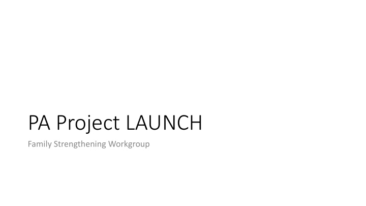 pa project launch